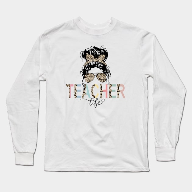 Teacher Life Happy Teacher Day Long Sleeve T-Shirt by little.tunny